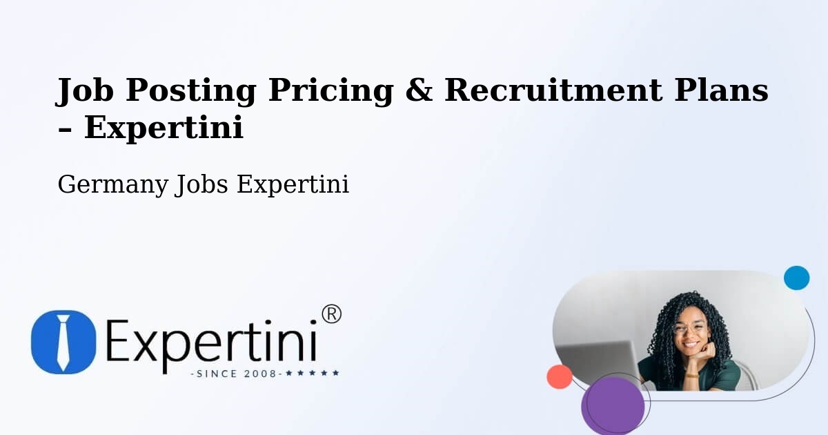 Job Posting Pricing & Recruitment Plans – Emmelshausen - Emmelshausen, Germany Jobs Expertini